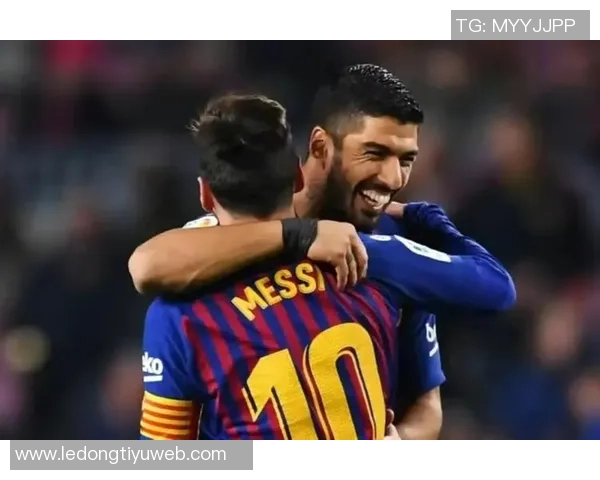 苏亚雷斯盛赞梅西的胜利欲望与目标实现能力